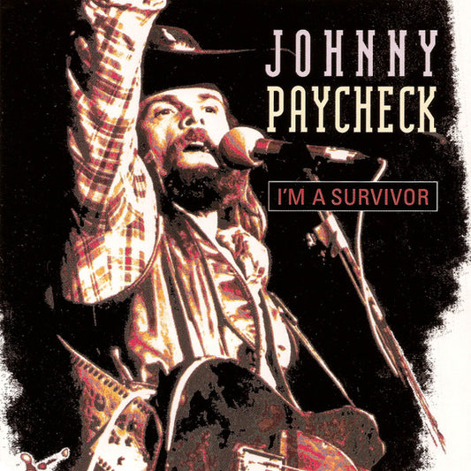 PAYCHECK, JOHNNY  - I'M A SURVIVOR