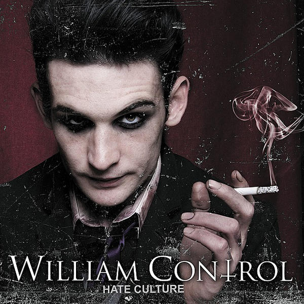 WILLIAM CONTROL  - HATE CULTURE