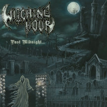 WITCHING HOUR - PAST MIDNIGHT... [CD]
