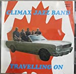 CLIMAX JAZZ BAND - TRAVELLING ON