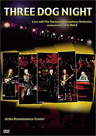 THREE DOG NIGHT: LIVE WITH THE TENNESSEE SYMPHONY ORCHESTRA