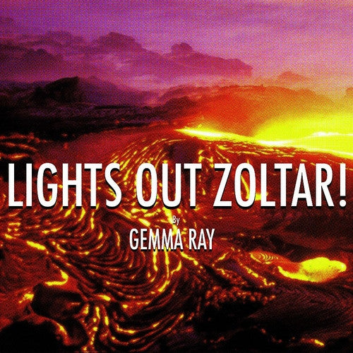 RAY, GEMMA  - LIGHTS OUT ZOLTAR!