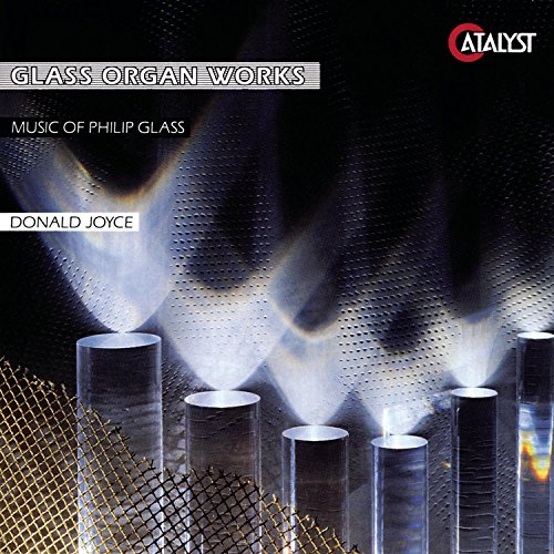 GLASS, PHILIP & DONALD JOYCE - GLASS ORGAN WORKS