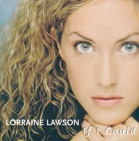 LAWSON, LORRAINE  - IF I COULD