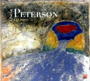 PETERSON, OSCAR  - GET HAPPY