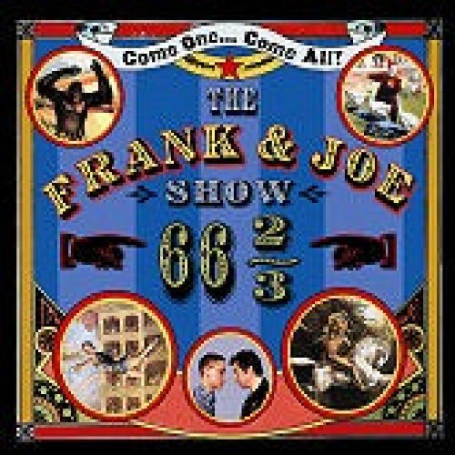 FRANK AND JOE SHOW - 66 2/3 : FRANK AND JOE SHOW
