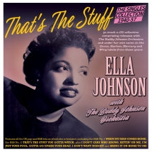 ELLA JOHNSON & THE BUDDY JOHNSON ORCHESTRA - THAT'S THE STUFF: THE SINGLES COLLECTION 1940-57 [CD]