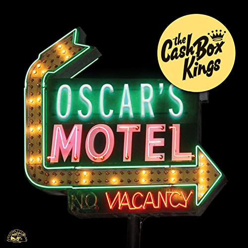 THE CASH BOX KINGS - OSCAR'S MOTEL (CD)