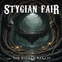 STYGIAN FAIR - THE HIDDEN REALM [CD]