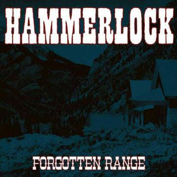 HAMMERLOCK - FORGOTTEN RANGE