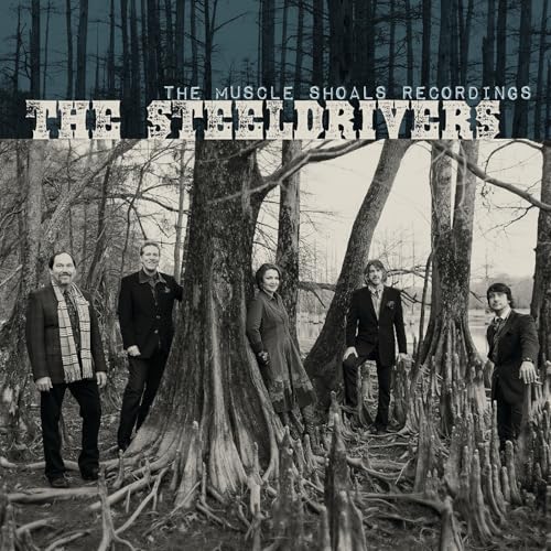 THE STEELDRIVERS - THE MUSCLE SHOALS RECORDINGS [VINYL]