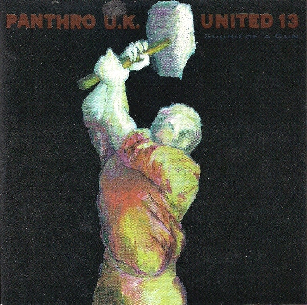 PANTHRO U.K. UNITED 13  - SOUND OF A GUN