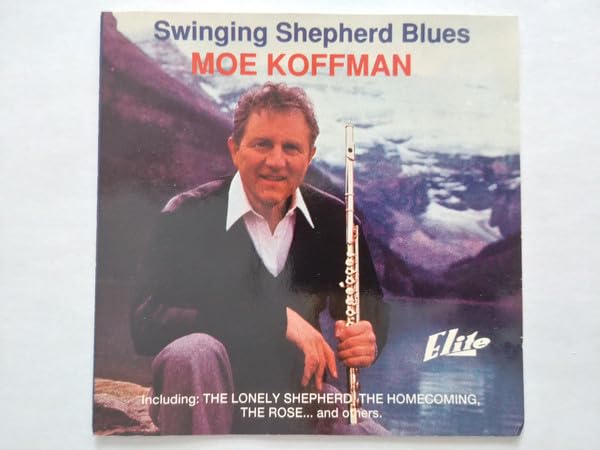 KOFFMAN, MOE - SWINGING SHEPHERD BLUES