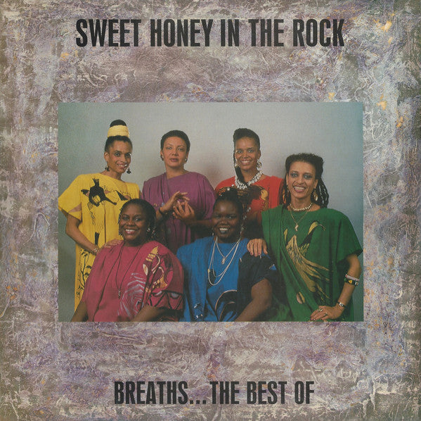 SWEET HONEY IN THE ROCK  - BREATHS