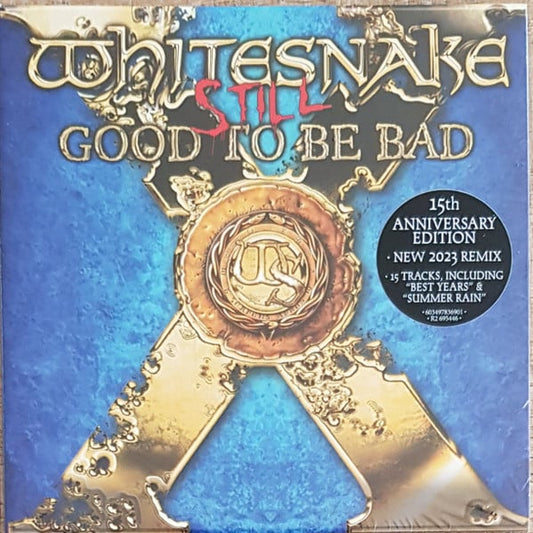 WHITESNAKE  - STILL...GOOD TO BE BAD