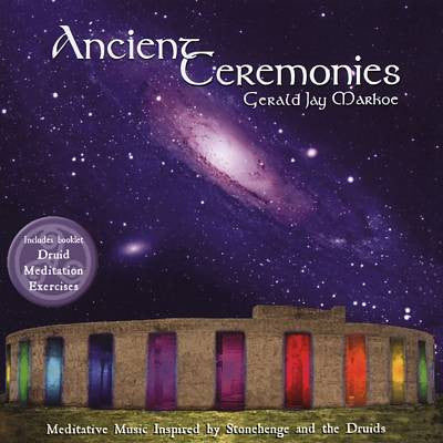 MARKOE, GERALD JAY  - ANCIENT CEREMONIES