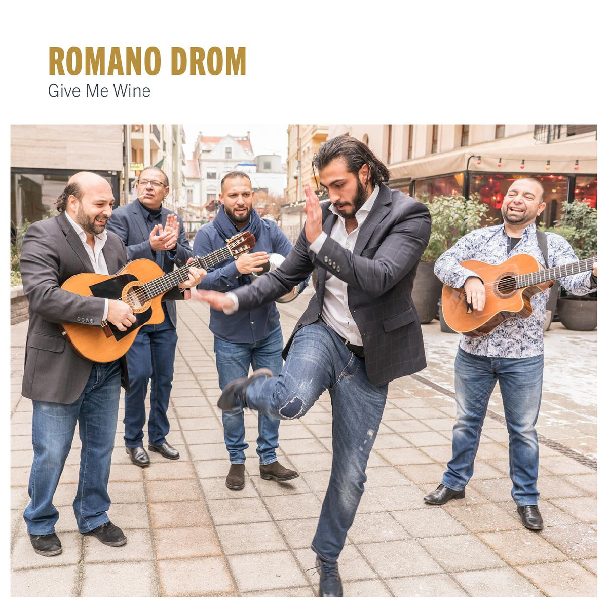 ROMANO DROM - GIVE ME WINE