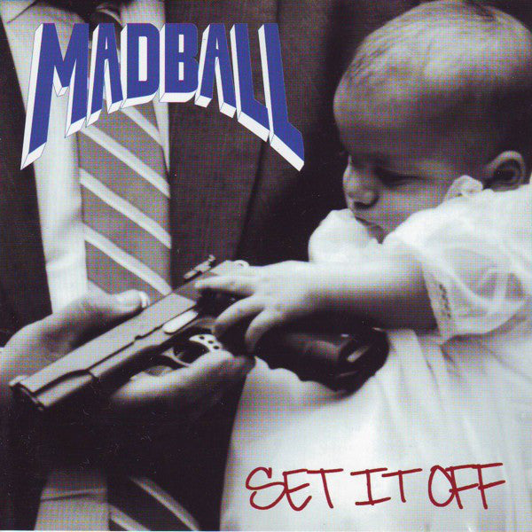 MADBALL  - SET IT OFF