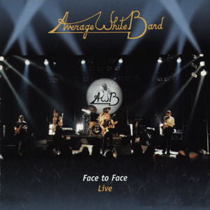 AVERAGE WHITE BAND  - FACE TO FACE :LIVE