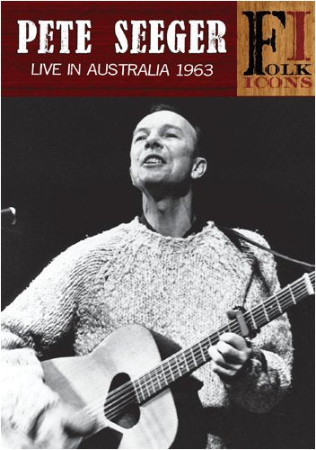 PETE SEEGER : LIVE IN AUSTRALIA, 1963