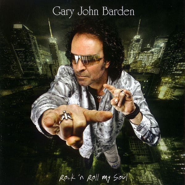 BARDEN, GARY  - ROCK 'N' ROLL MY SOUL