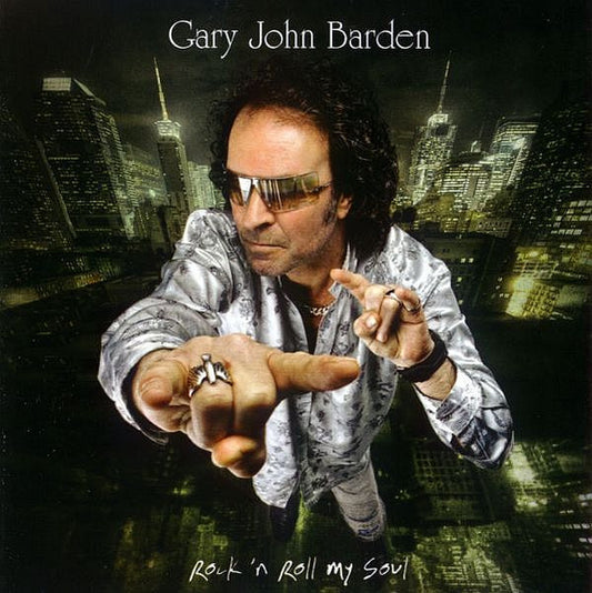 BARDEN, GARY  - ROCK 'N' ROLL MY SOUL