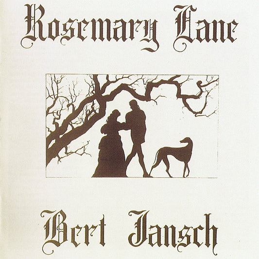 JANSCH, BERT  - ROSEMARY LANE