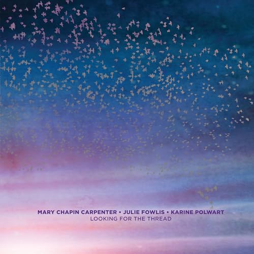 MARY CHAPIN CARPENTER - LOOKING FOR THE THREAD (CD)
