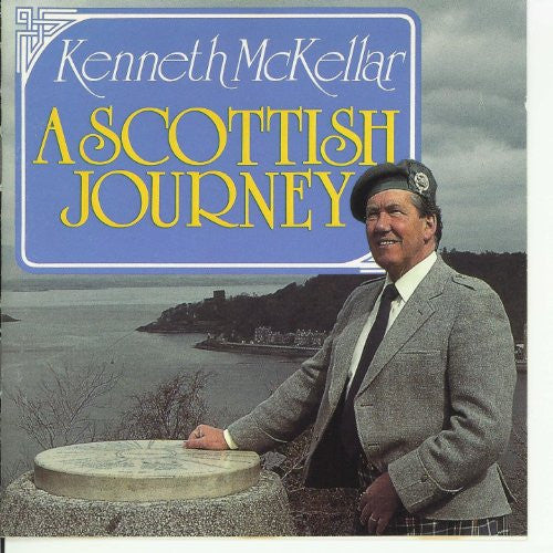 MCKELLAR, KENNETH  - A SCOTTISH JOURNEY