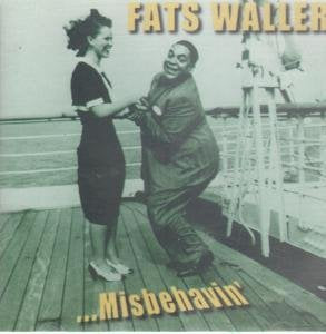 WALLER, FATS - MISBEHAVIN'