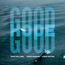 DAVE HOLLAND & ZAKIR HUSSAIN & CHRIS POTTER - GOOD HOPE [CD]