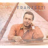 FRANZETTI, CARLOS  - IN THE KEY OF TANGO