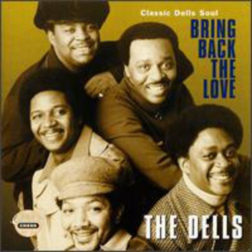 THE DELLS - BRING BACK THE LOVE - CLASSIC DELLS