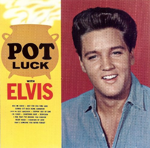 PRESLEY, ELVIS  - POT LUCK WITH ELVIS (REMASTERED)