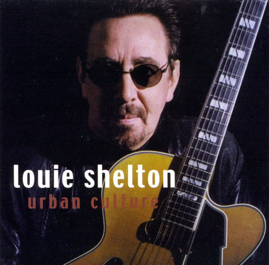 SHELTON, LOUIE  - URBAN CULTURE