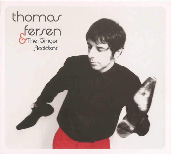 FERSEN, THOMAS  - & THE GINGER ACCIDENT