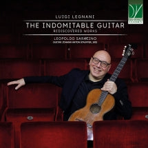 LEOPOLDO SARACINO - LEGNANI: THE INDOMITABLE GUITAR (REDISCOVERED WORKS) [CD]