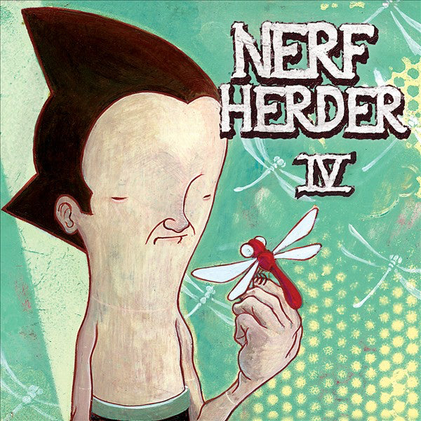 NERF HERDER  - IV