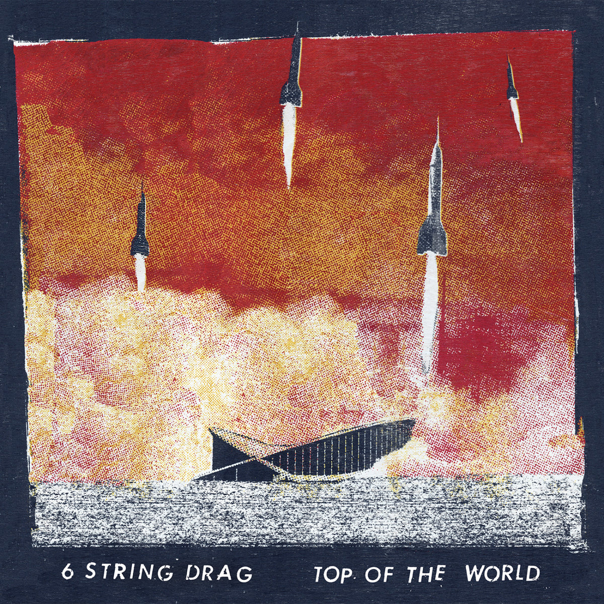 6 STRING DRAG - TOP OF THE WORLD