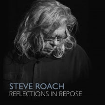 STEVE ROACH - REFLECTIONS IN REPOSE [CD]