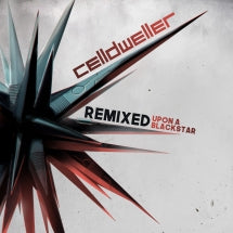 CELLDWELLER - REMIXED UPON A BLACKSTAR [CD]