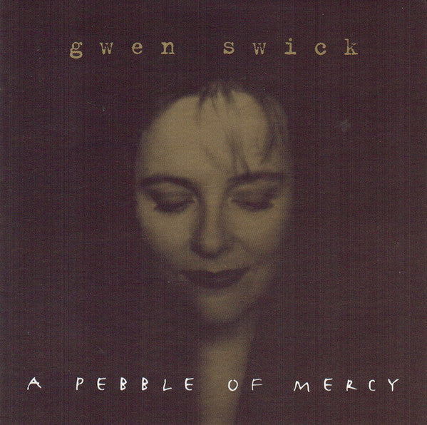 SWICK, GWEN  - A PEBBLE OF MERCY