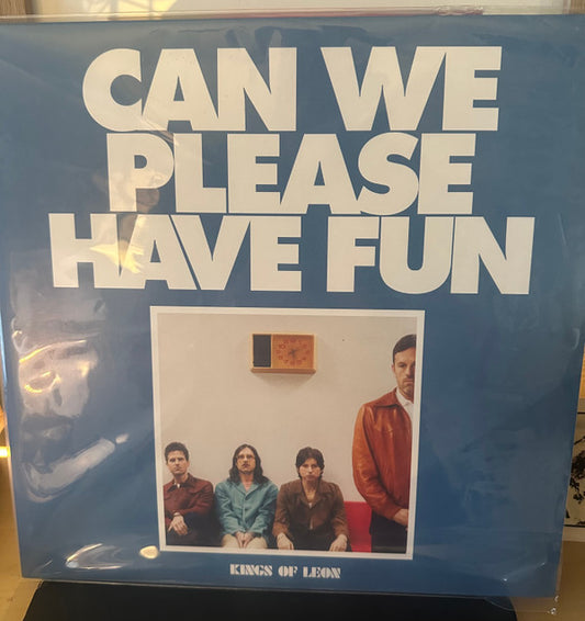 KINGS OF LEON - CAN WE PLEASE HAVE FUN