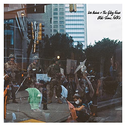 LEE BAINS + THE GLORY FIRES - OLD-TIME FOLKS (VINYL)