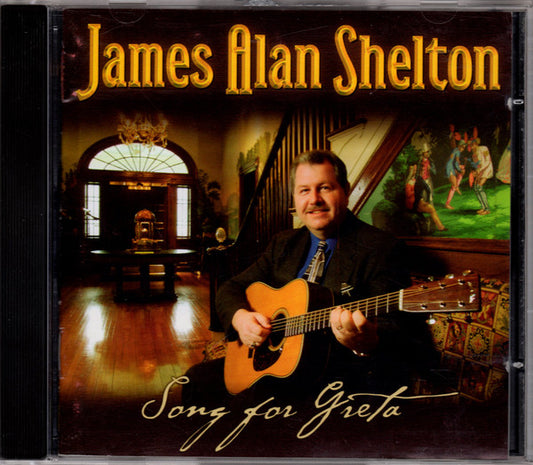 SHELTON, JAMES ALAN  - SONG FOR GRETA