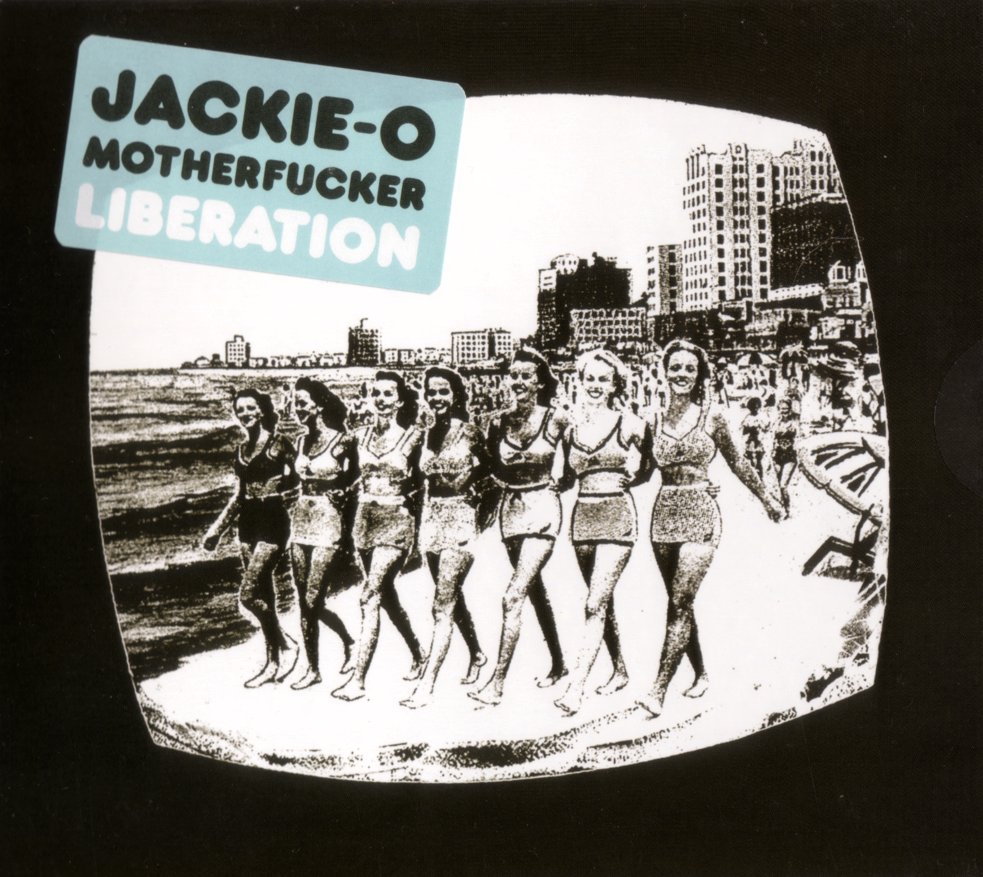 JACKIE-O MOTHERFUCKER  - LIBERATION