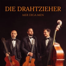DIE DRAHTZIEHER - MER DIGA MEN [CD]