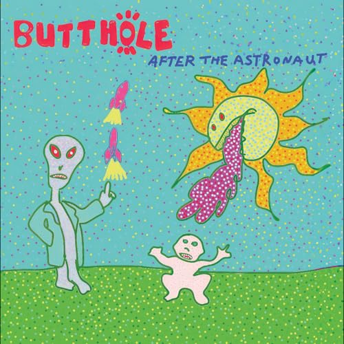 THE BUTTHOLE SURFERS - AFTER THE ASTRONAUT (CD)
