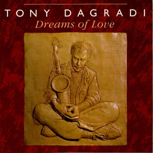 DAGRADI, TONY  - DREAMS OF LOVE