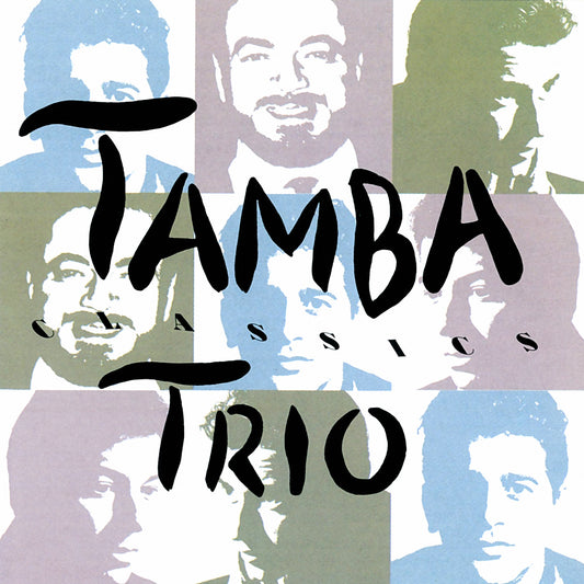 TAMBA TRIO  - CLASSICS
